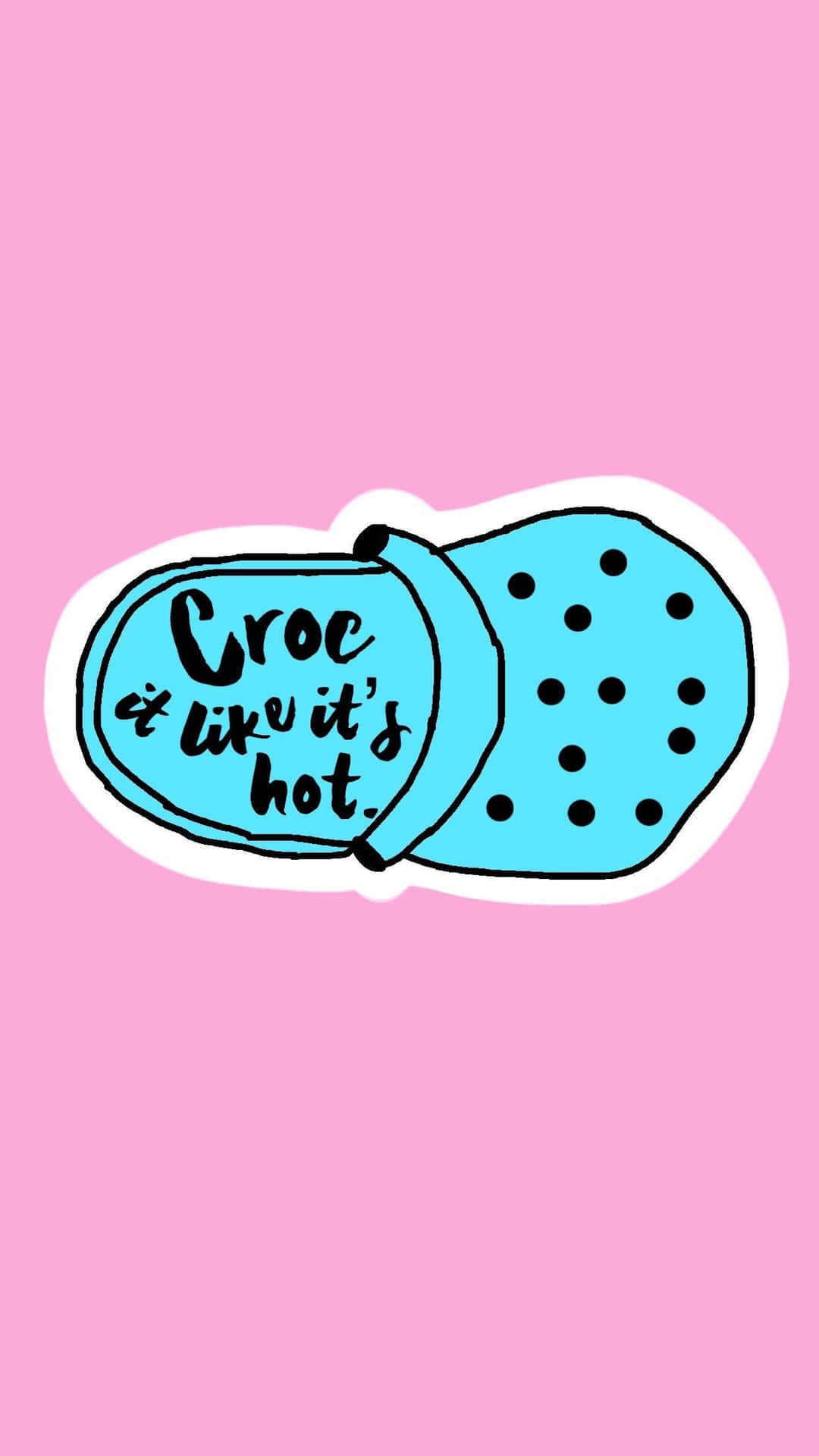 A Sticker With The Words Crocs Are Hot Wallpaper