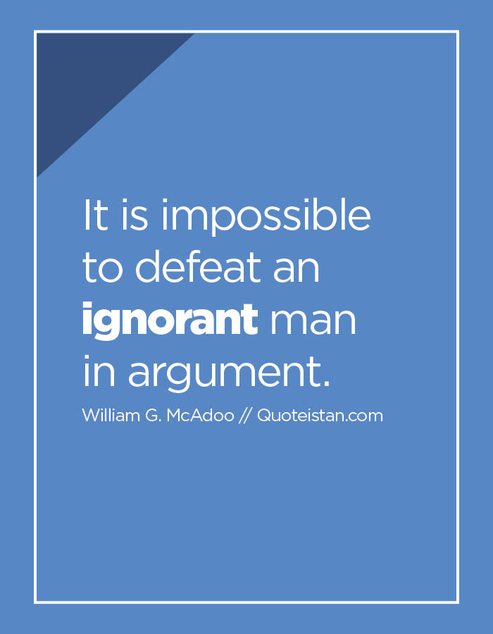 An Argument With An Ignorant Man Wallpaper