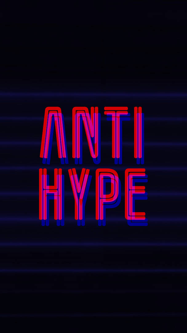 Anti Hype Wallpaper