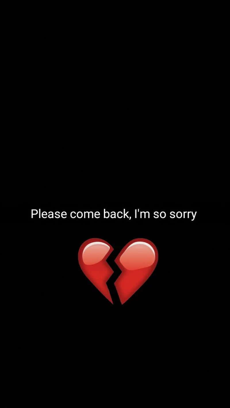 Apology_ Broken_ Heart_ Message Wallpaper