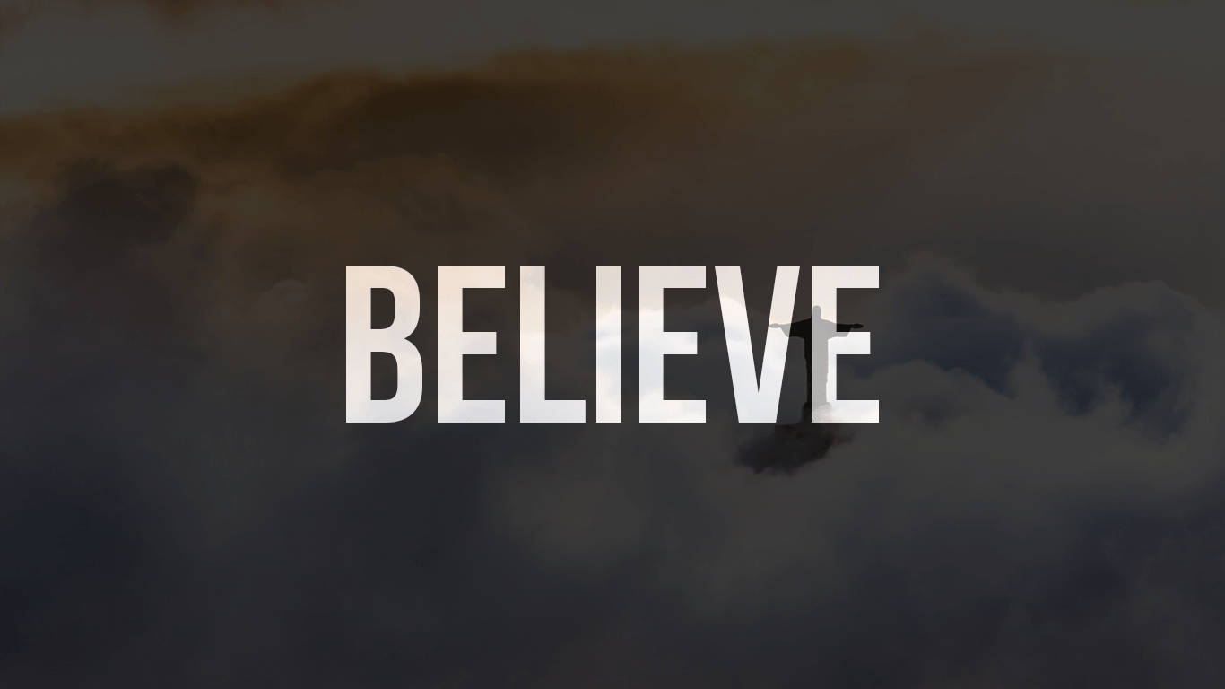 Believe Motivational Quote Wallpaper