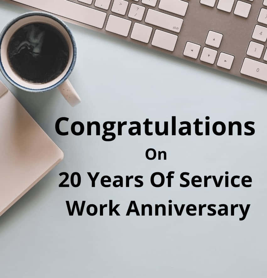 Celebrating 20 Years Of Dedicated Service Anniversary Wallpaper