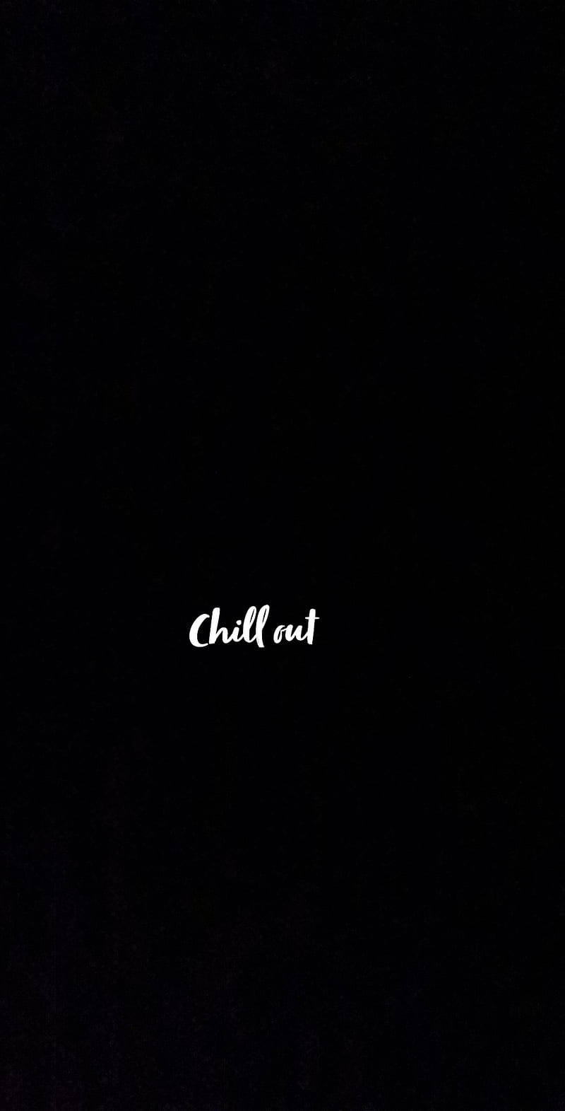 Chill Out Minimalist Lettering Wallpaper