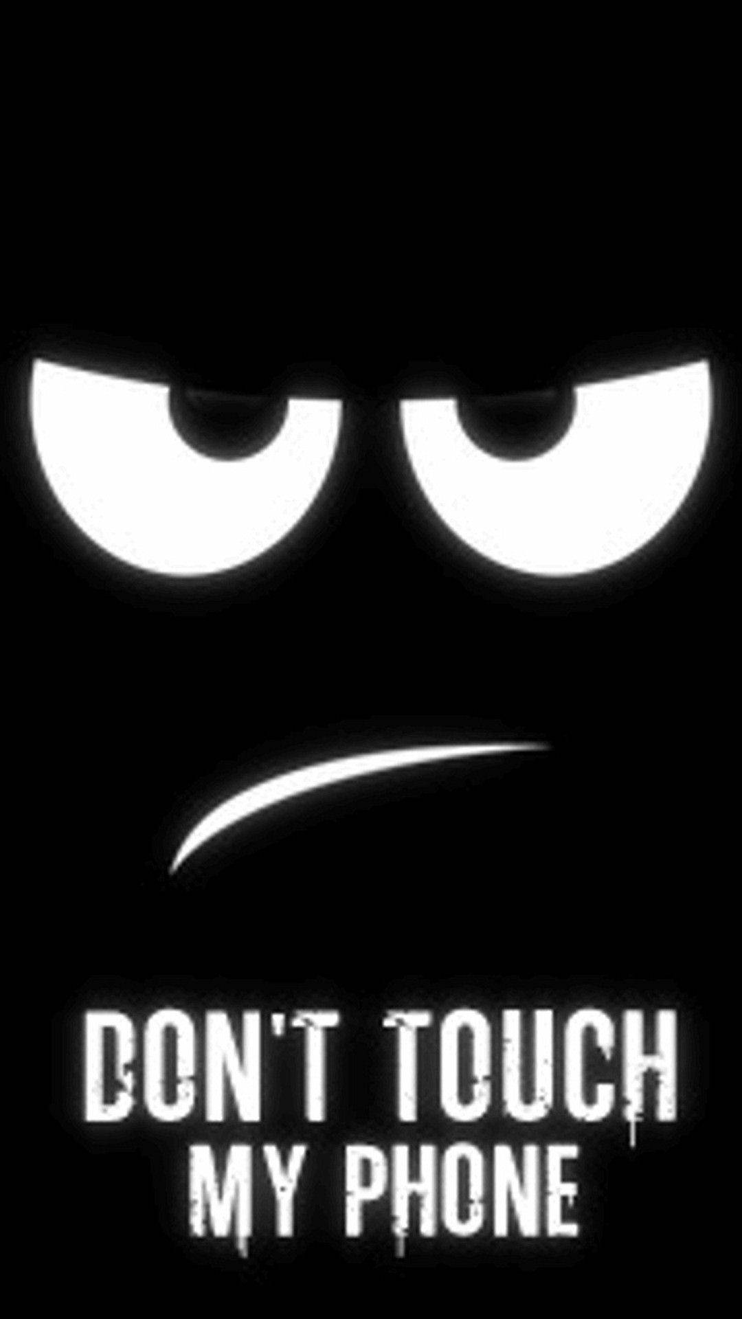 Don't Touch My Phone Mad Emoticon Wallpaper