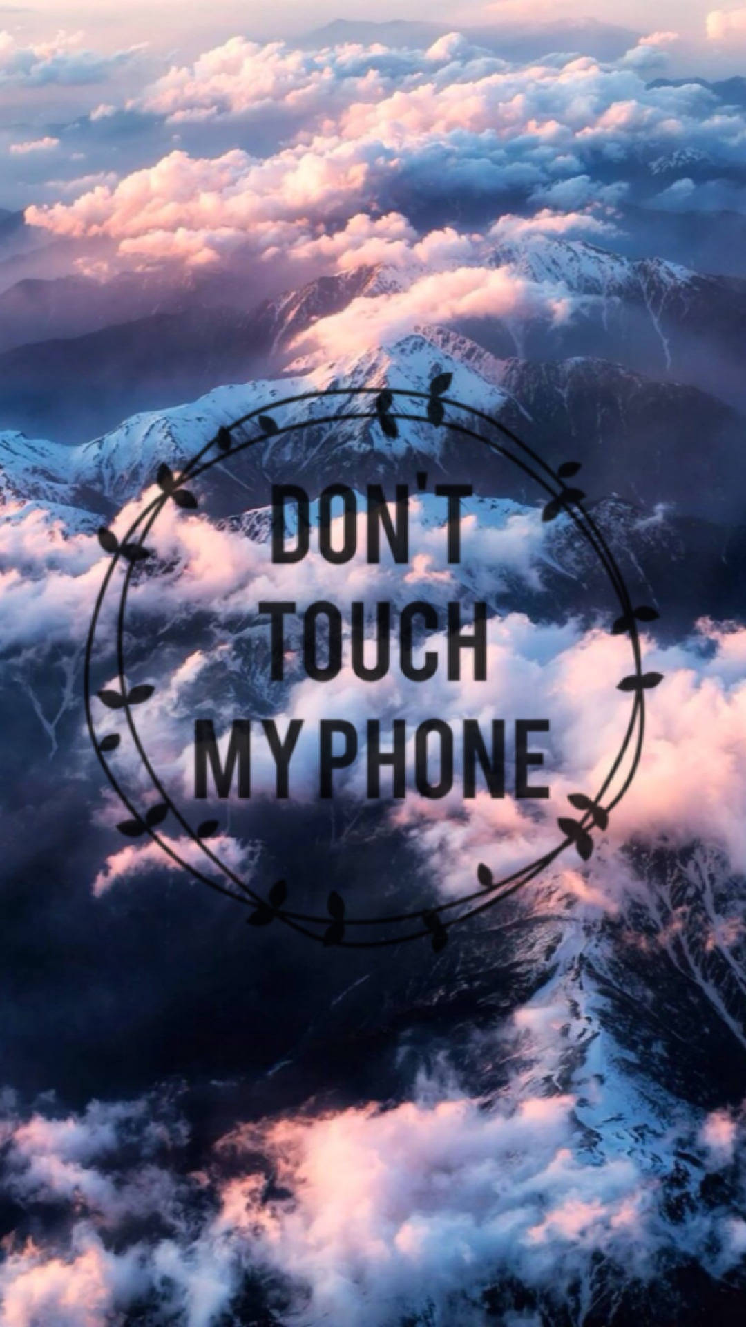Don't Touch My Phone Skies Wallpaper