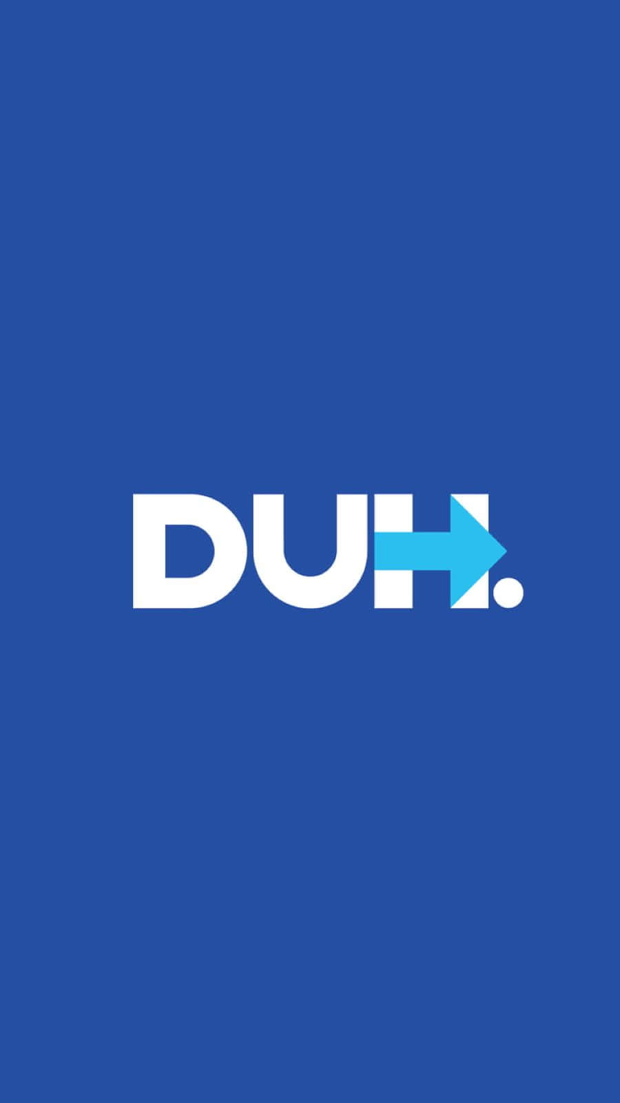 Duh Statement Graphic Wallpaper