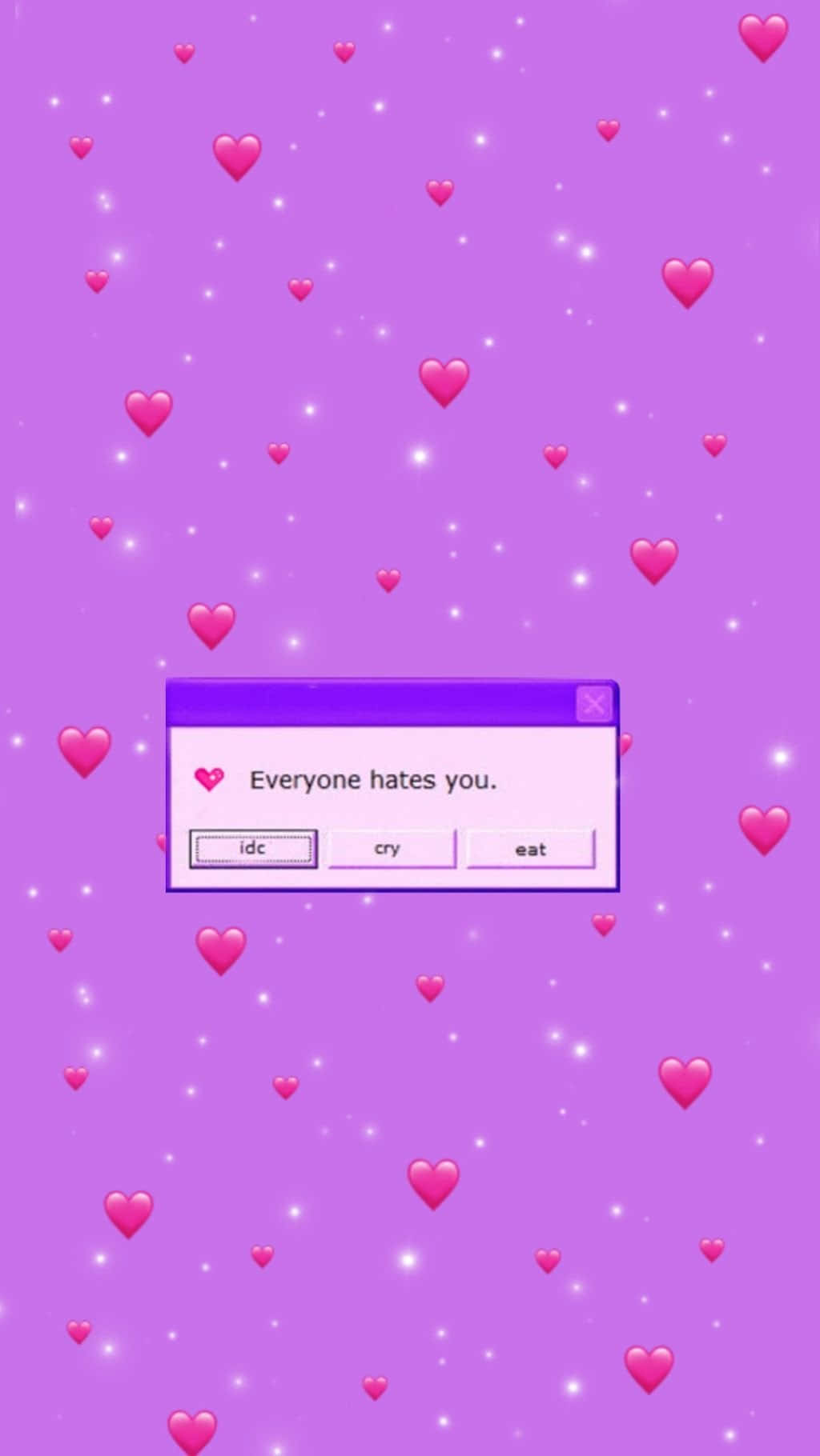 Everyone Hates You Girly Aesthetic Wallpaper