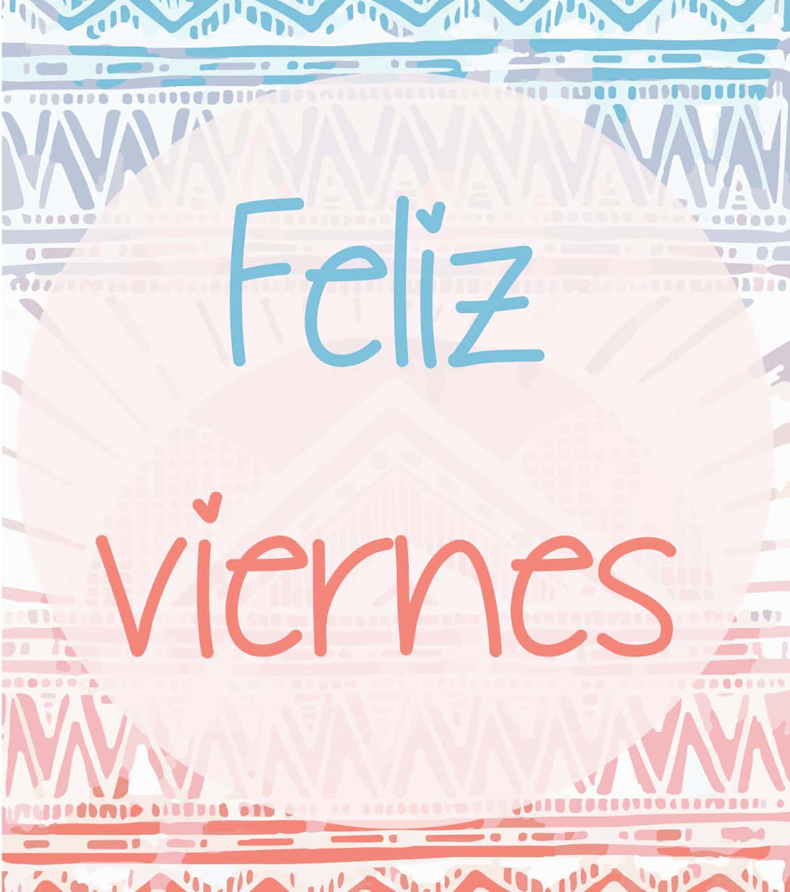 Feliz Viernes Greeting Wallpaper