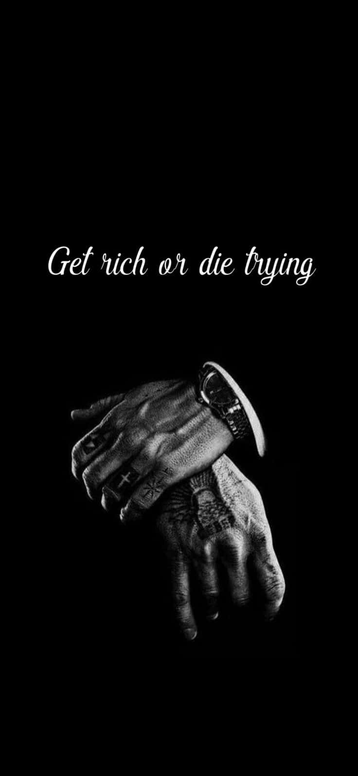 Get Richor Die Trying Motto Wallpaper