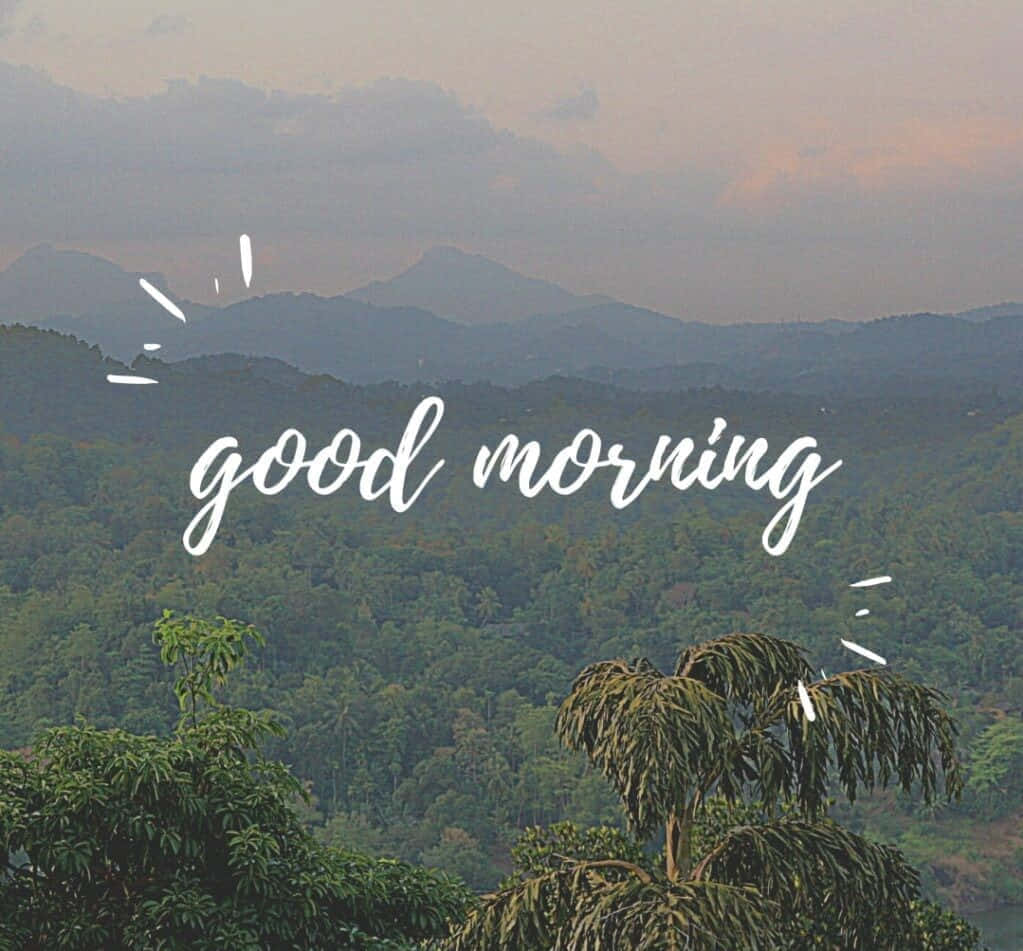 Good Morning Friday Mountain View Wallpaper