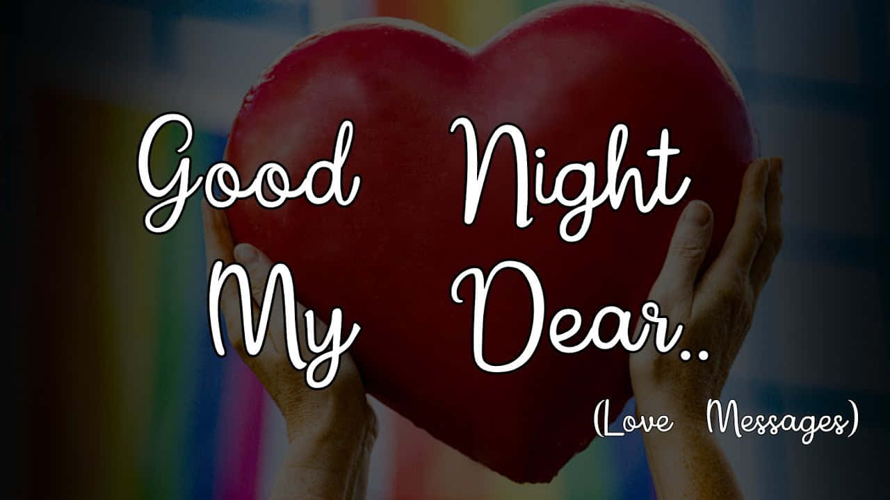 Good Night My Dear Love Message Wallpaper