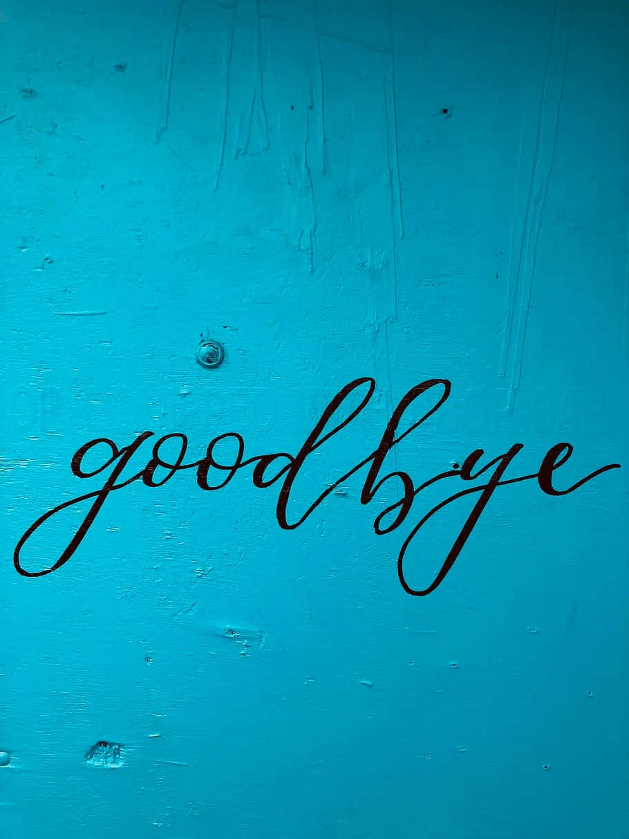 Goodbye Calligraphyon Blue Wall Wallpaper