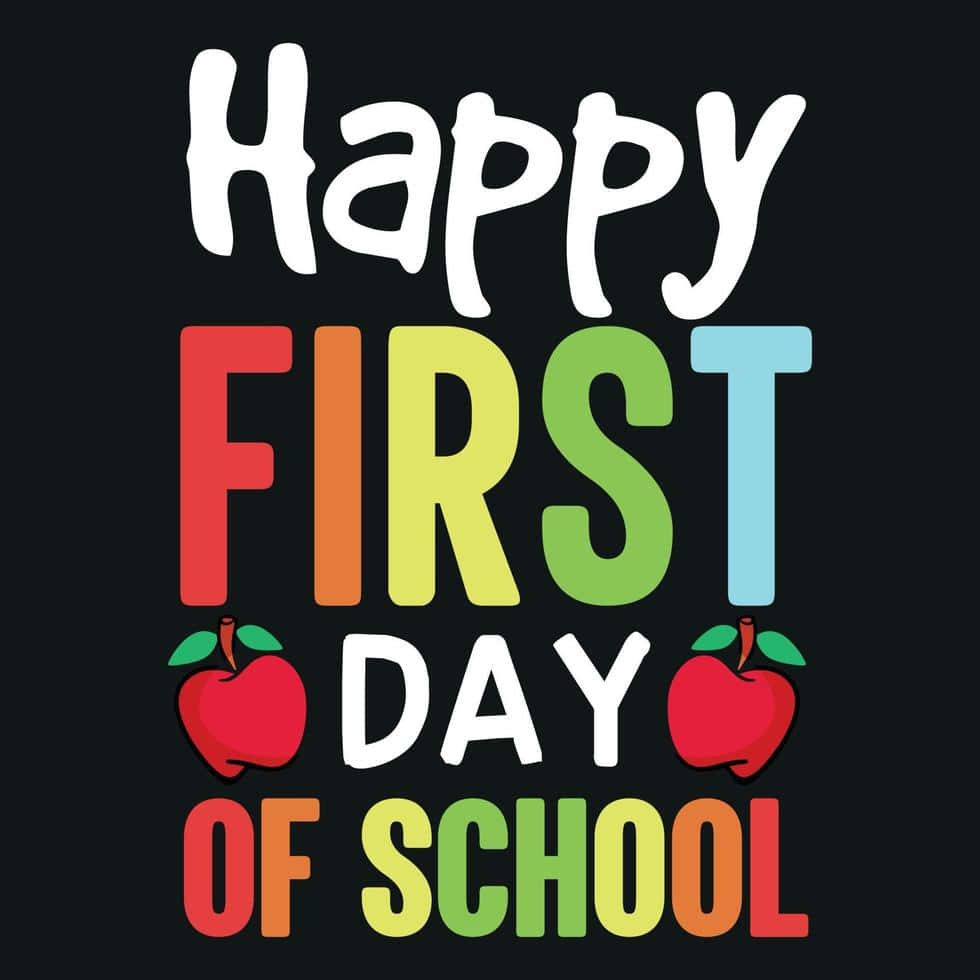 Happy First Dayof School Greeting Wallpaper