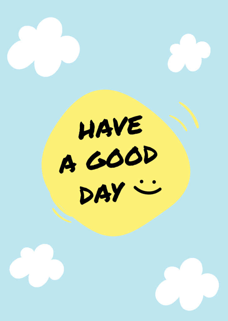 Have A Good Day Sunshine Greeting Wallpaper