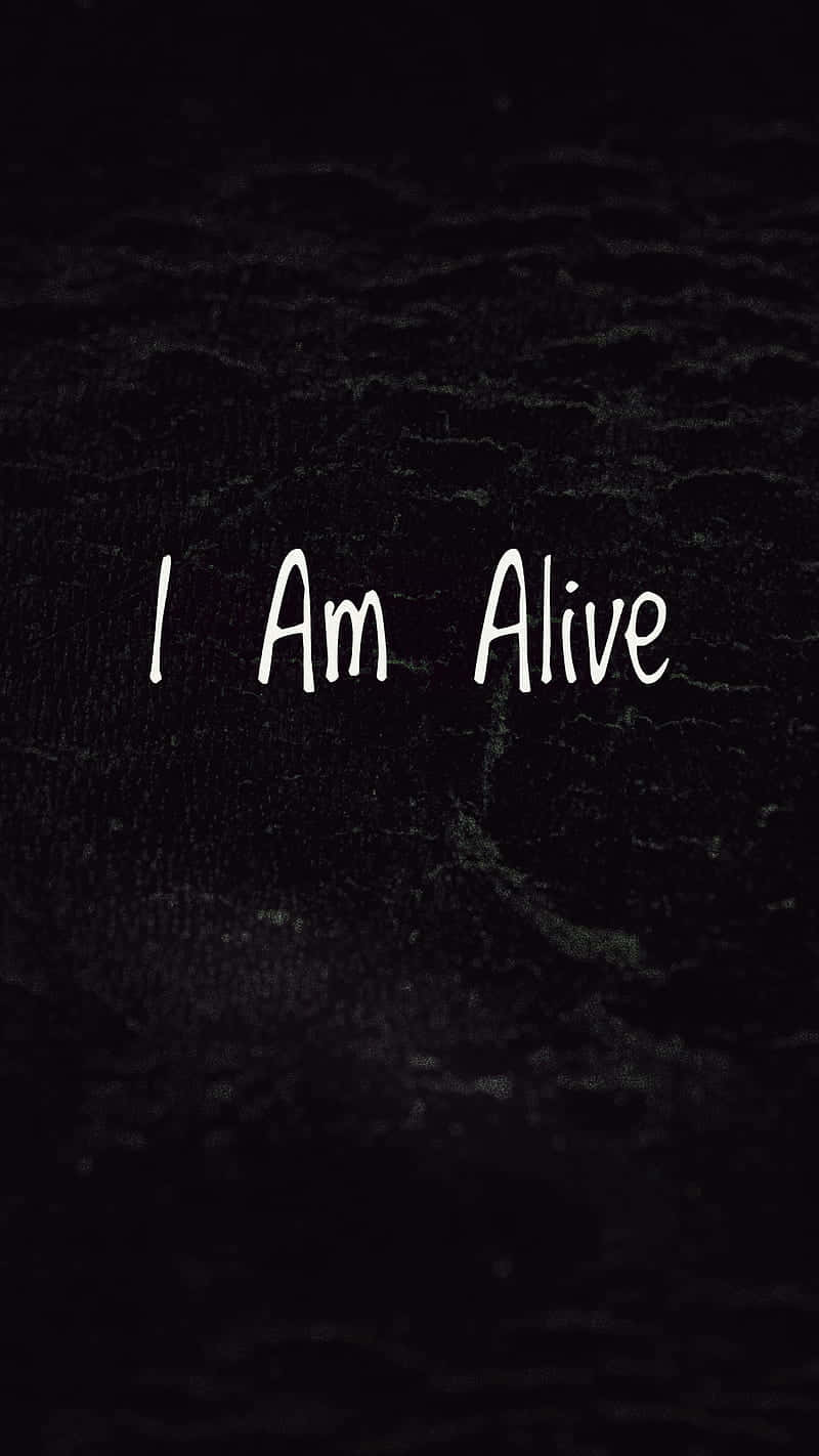 I Am Alive Portrait Wallpaper