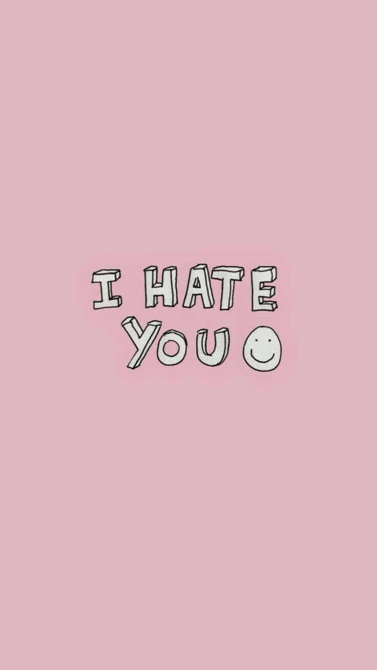 I Hate You With White Smiley Wallpaper