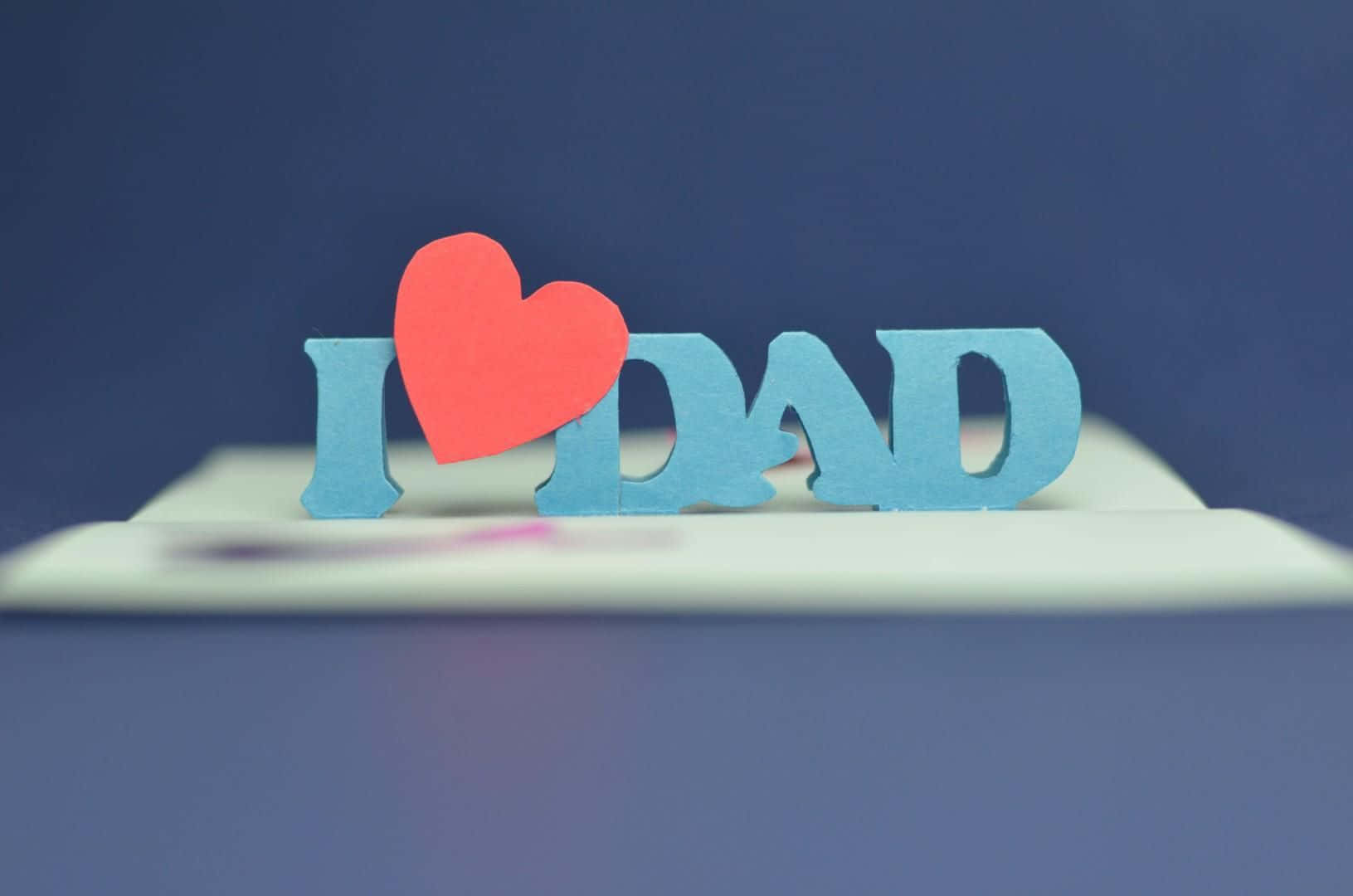 I Love Daddy Wallpaper