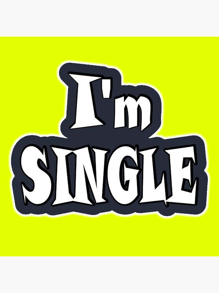 Im Single Bold Statement Wallpaper