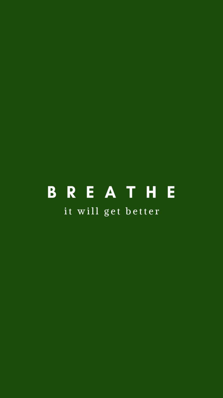 Inspirational Breathe Quote On Plain Green Background Wallpaper