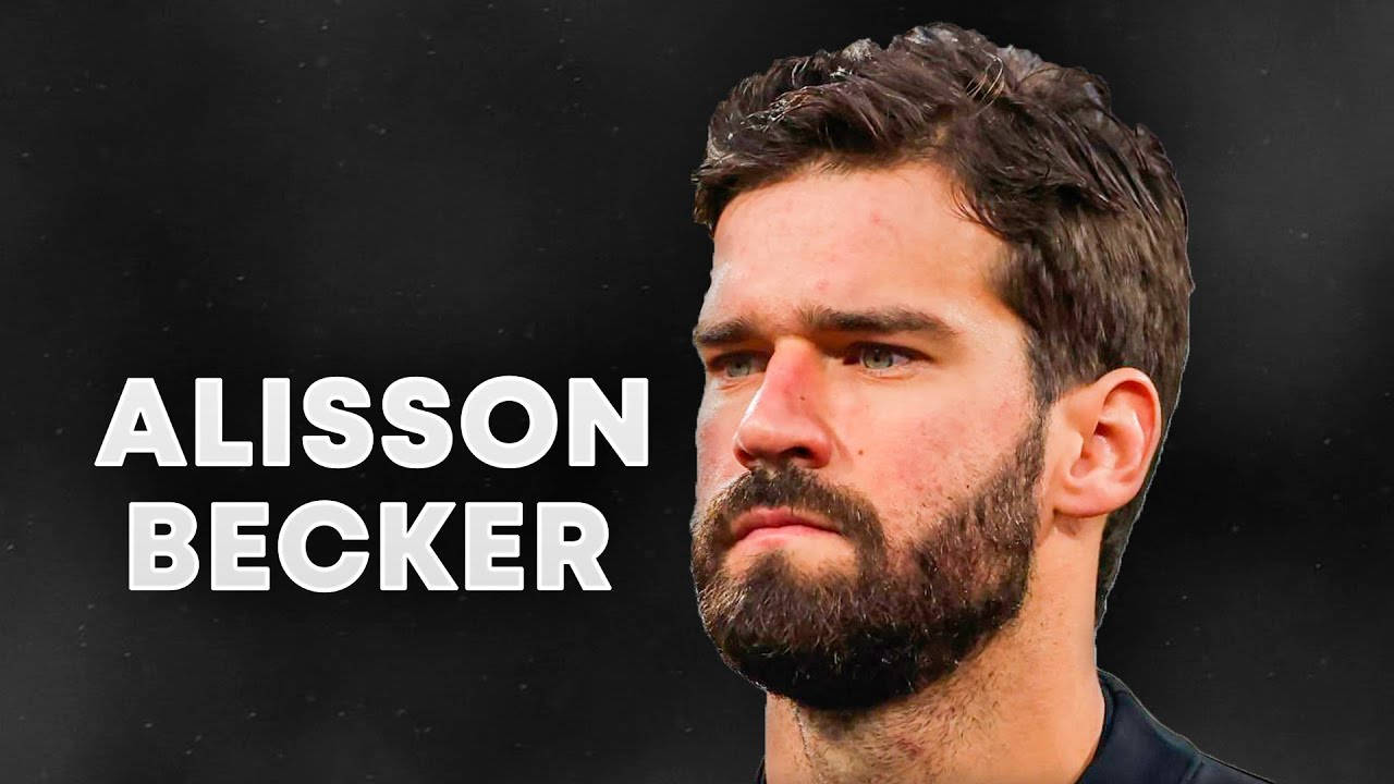 Intense Look - Alisson Becker, The Goalkeeping Maestro Wallpaper