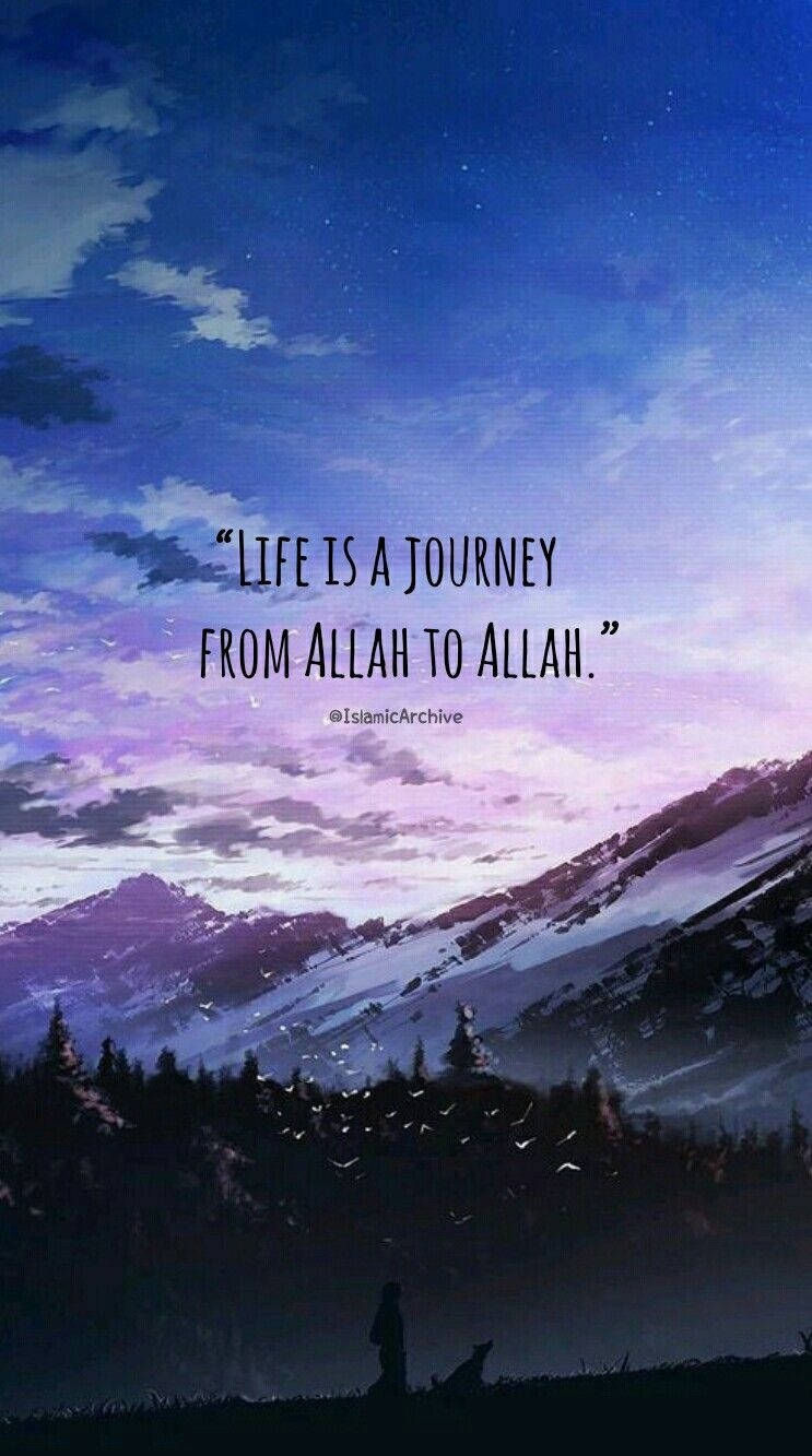 Islamic Life Journey Quote Wallpaper