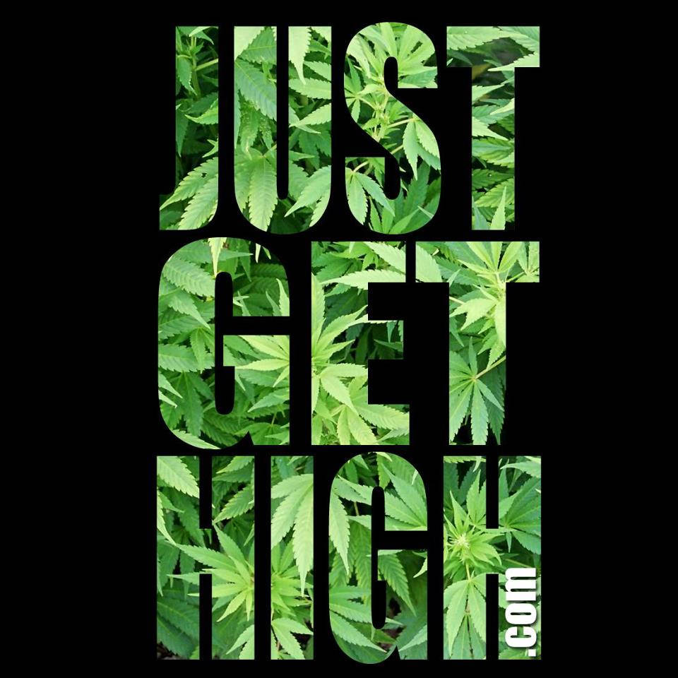 Just Get High Weed Wallpaper