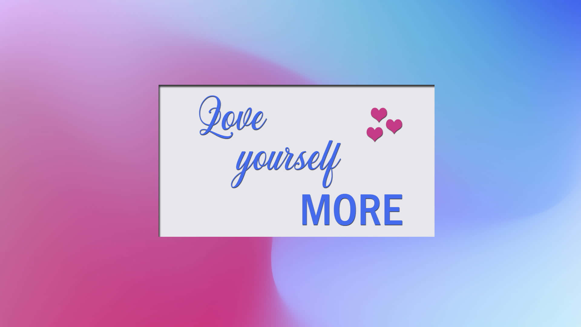 Love Yourself! Wallpaper