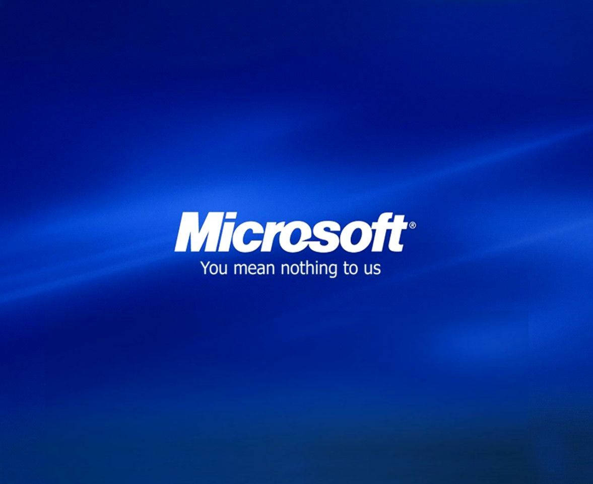 Microsoft You Mean Nothing To Us Quote Wallpaper