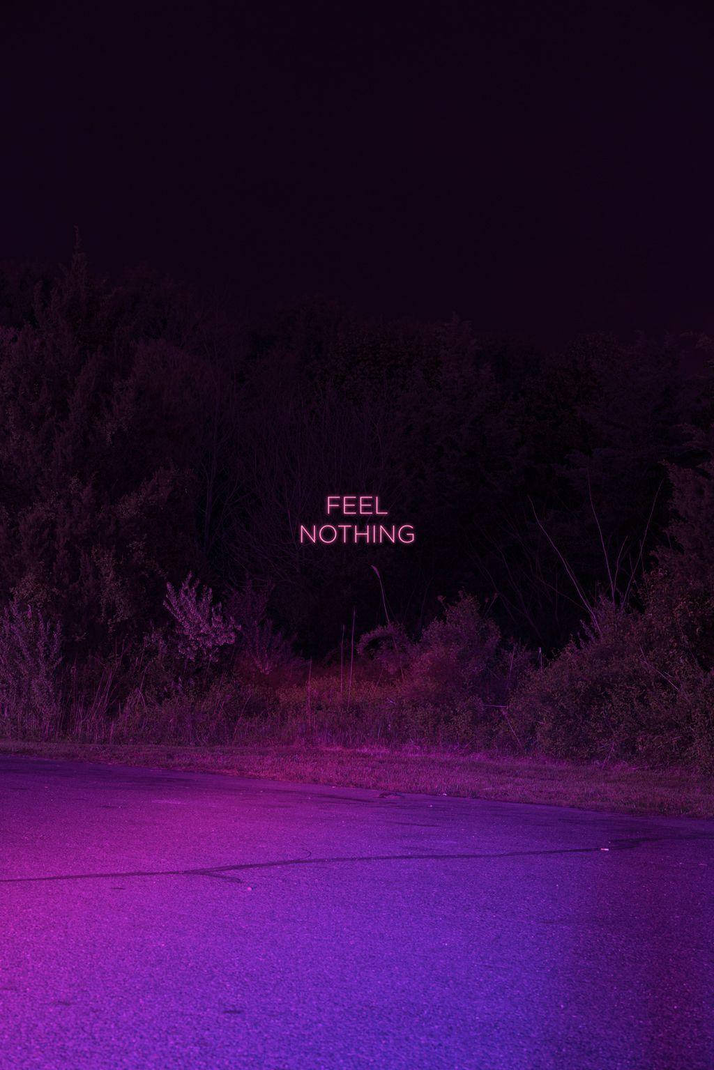 Neon Purple Iphone Feel Nothing Wallpaper