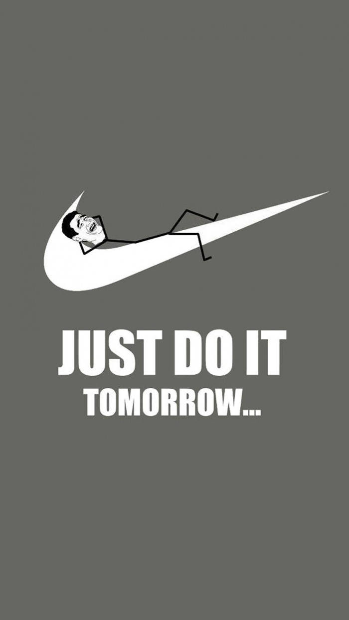 Nike Just Do It Tomorrow Funny Phone Wallpaper