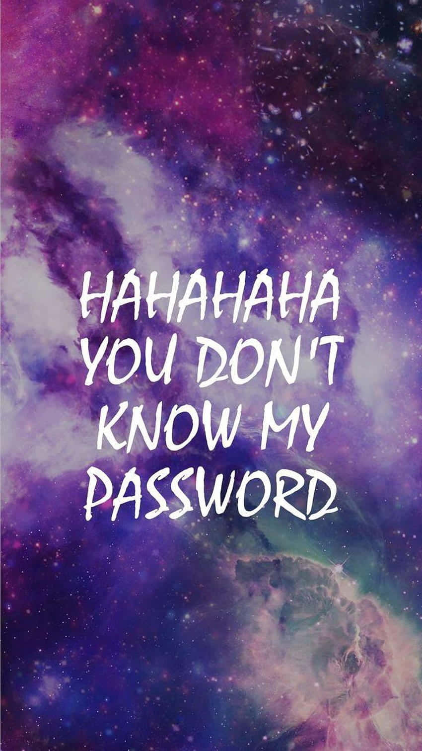 Password Humor Cosmic Background Wallpaper