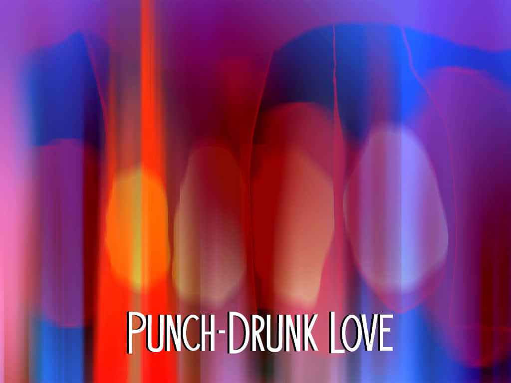 Punch Drunk Love Abstract Wallpaper