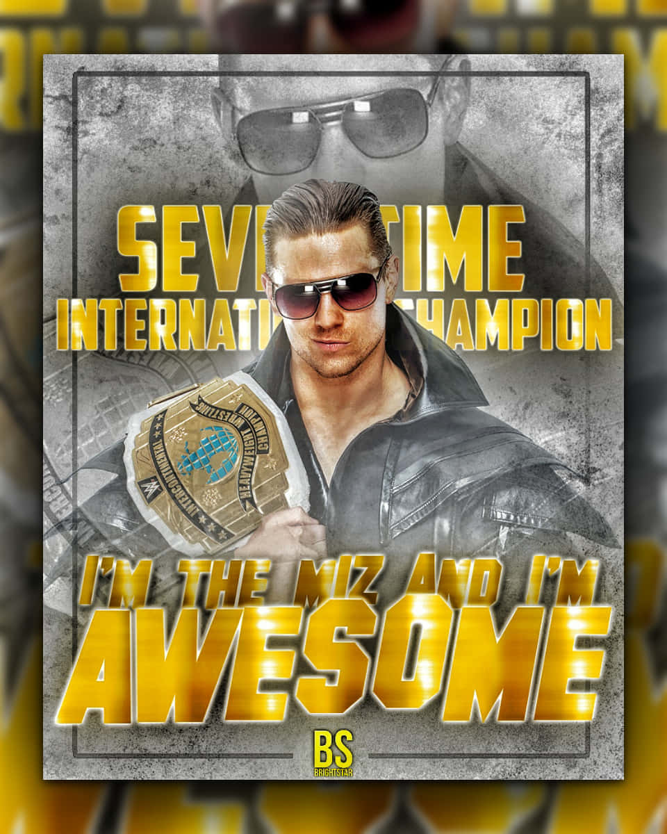 Seventh Time Champion The Miz Wallpaper