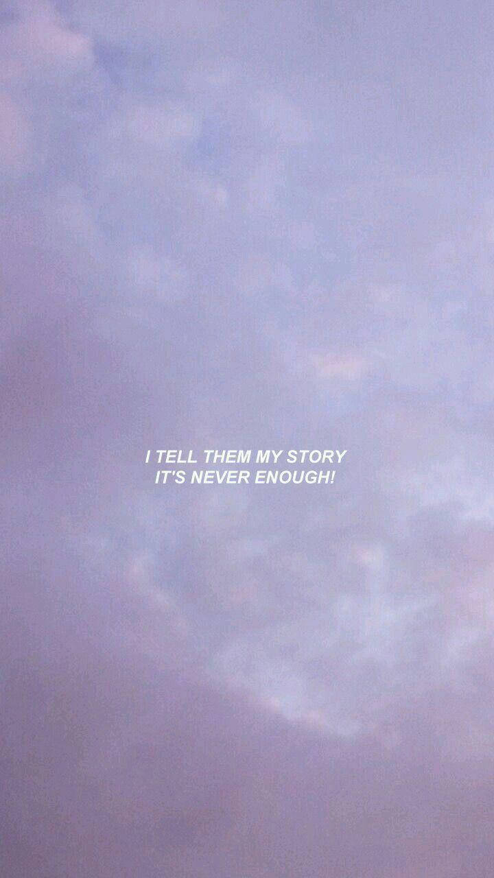 Tell Them My Story Quote Plain Aesthetic Wallpaper