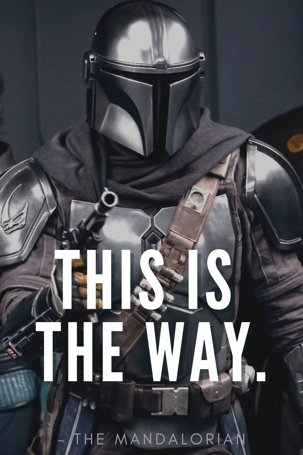 This Is The Way Mandalorian Gun Out Wallpaper