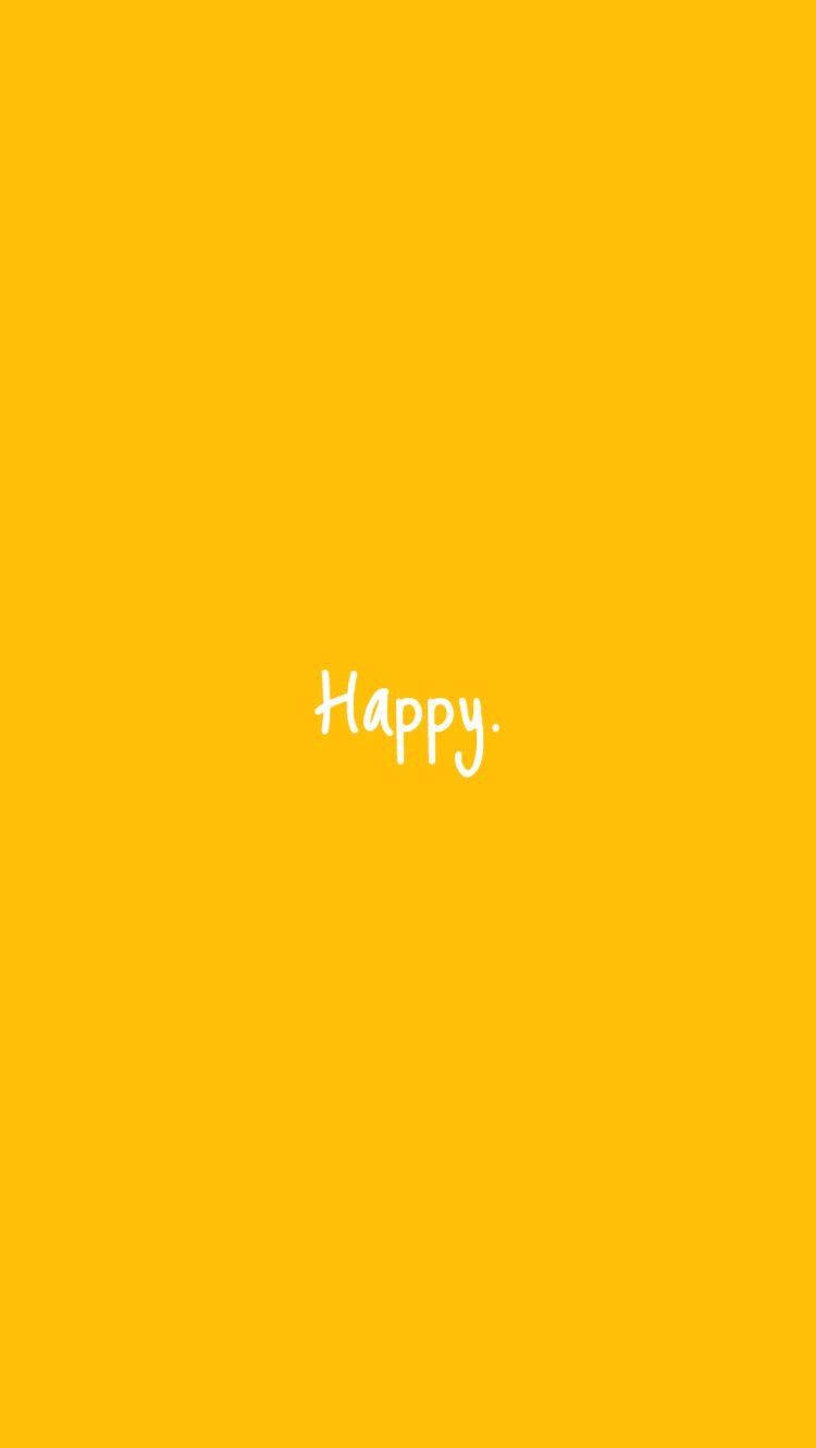 Vibrant Yellow Background With Happy Text Wallpaper