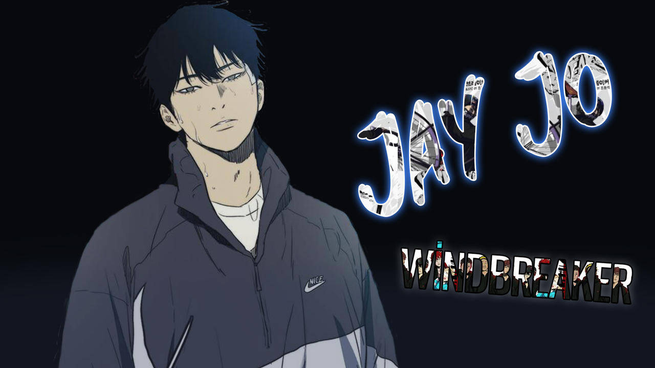 Wind Breaker Jay Jo Name Poster Wallpaper