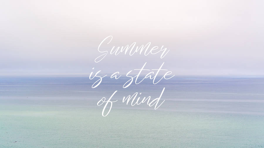 2560x1440 Summer Is A State Of Mind Wallpaper