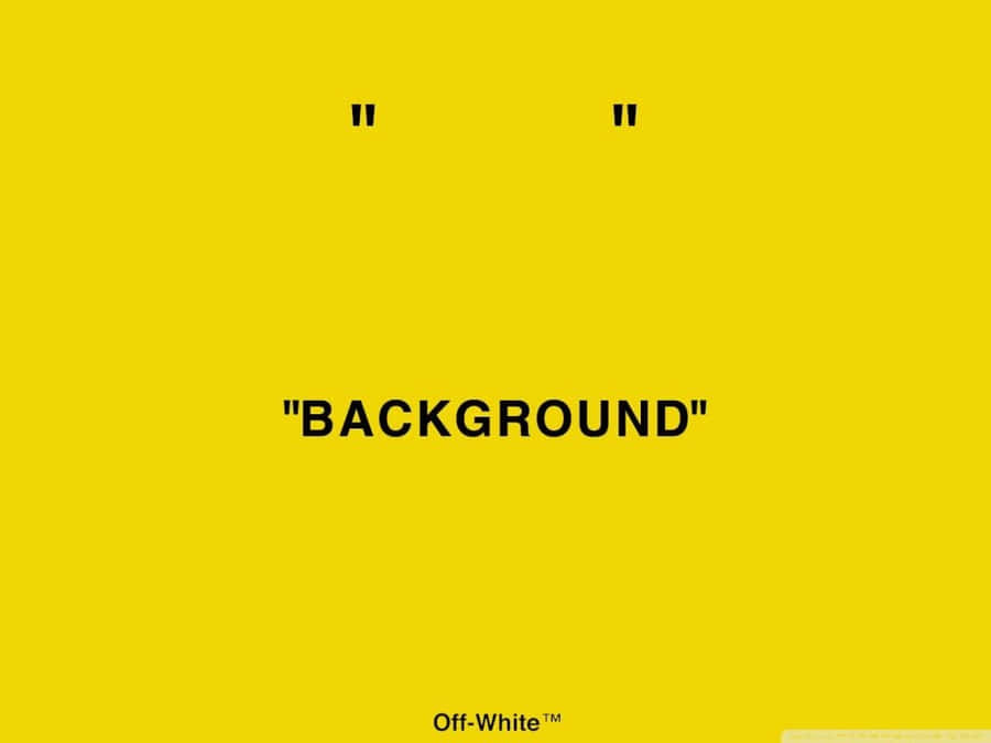 A Yellow Background With The Words Background Wallpaper