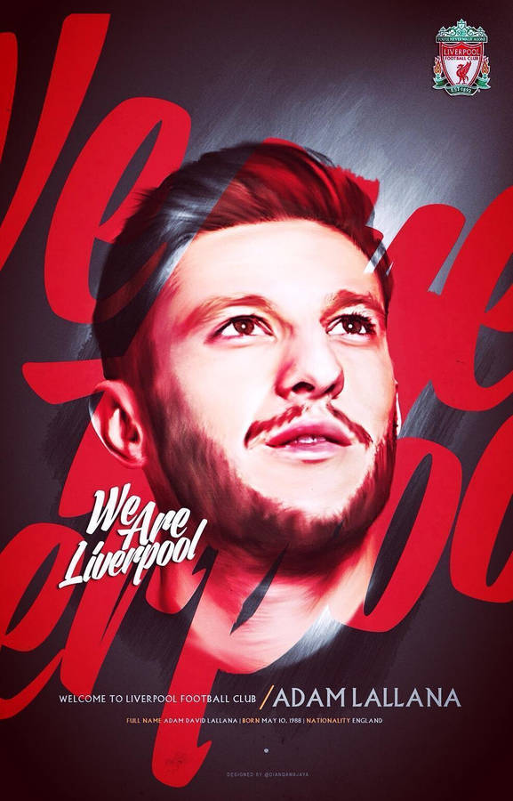 Adam Lallana We Are Liverpool Wallpaper