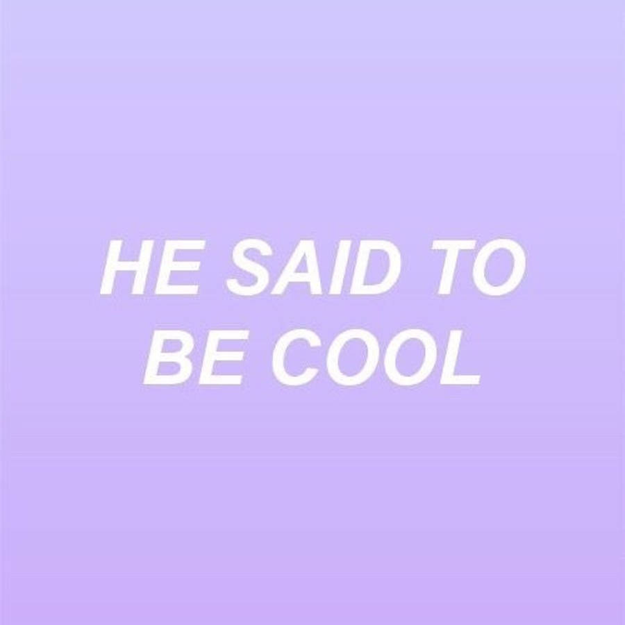 Aesthetic Tumblr Cool Quotes Wallpaper