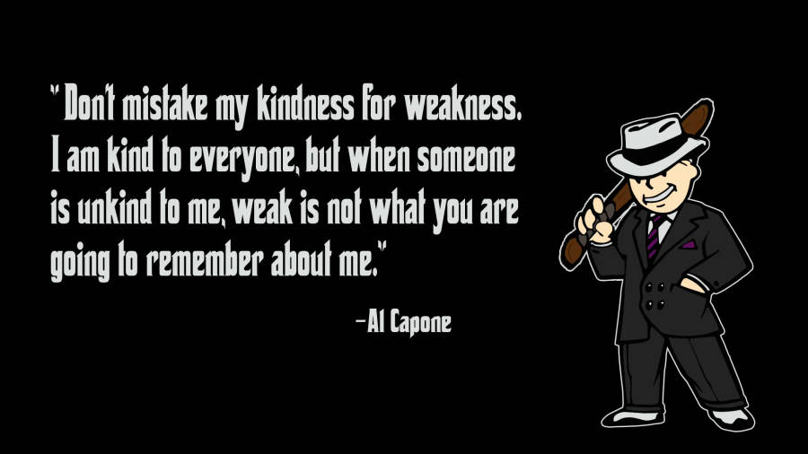 Al Capone Famous Quote Wallpaper