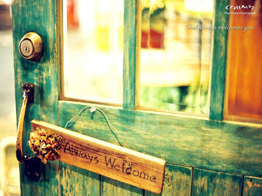 Always Welcome Door Signage Wallpaper