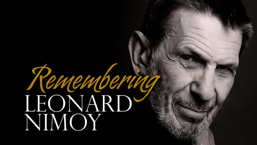 American Actor Leonard Nimoy Commemorative Poster Wallpaper