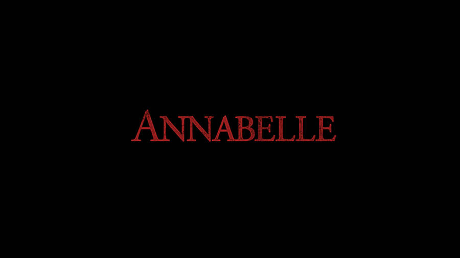 Annabelle Text In Black Wallpaper