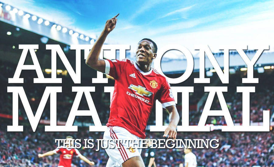 Anthony Martial Just Beginning Wallpaper