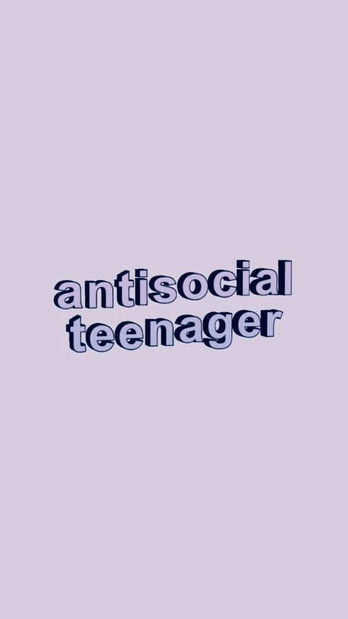 Anti Social Teenager Lavender Wallpaper