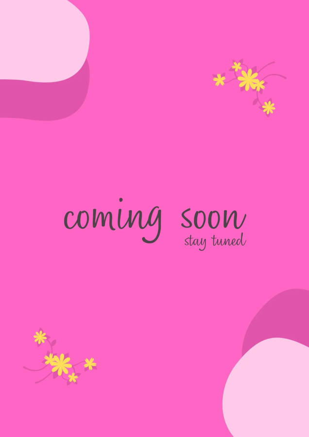 Anticipation Builds - Dark Pink Coming Soon Wallpaper