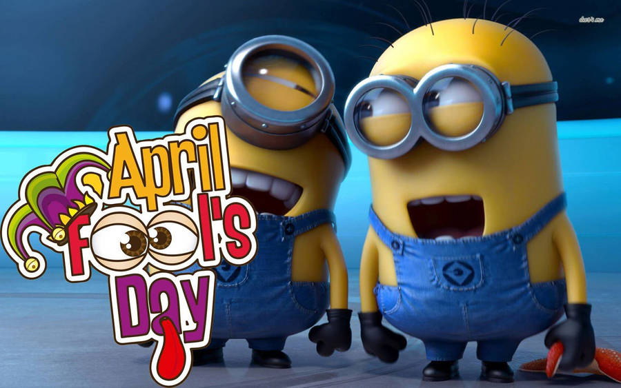 April Fools Day Minions Wallpaper