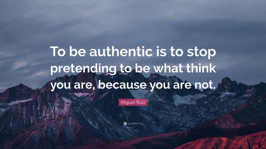 Authentic Self-actualization Quote Wallpaper